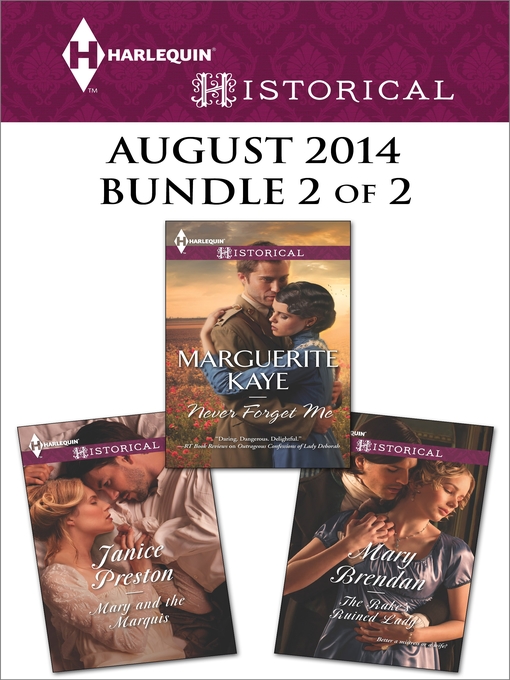 Title details for Harlequin Historical August 2014 - Bundle 2 of 2: The Rake's Ruined Lady\Never Forget Me\Mary and the Marquis by Mary Brendan - Available